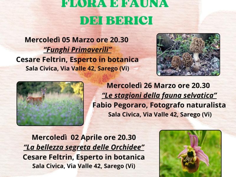 CICLO DI CONFERENZE SULLA FLORA E FAUNA DEI BERICI - SAREGO